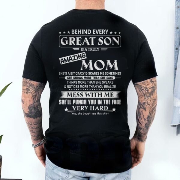 Behind Every Great Son Shirt Perfect Gift For Son From Mom - Image 2