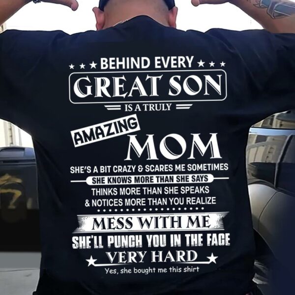 Behind Every Great Son Shirt Perfect Gift For Son From Mom - Image 3