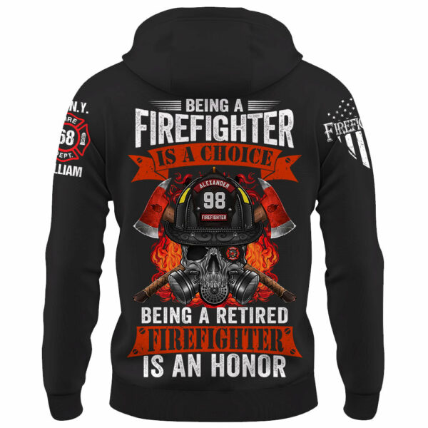 Being A Firefighter Is A Choice Being A Retired Firefighter Is An Honor Custom Shirt For Firefighter Firemen Shirt K1702 - Image 3