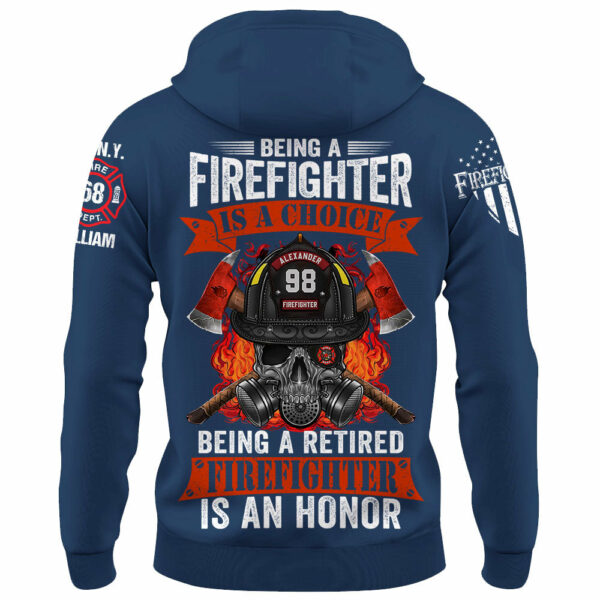 Being A Firefighter Is A Choice Being A Retired Firefighter Is An Honor Custom Shirt For Firefighter Firemen Shirt K1702 - Image 9
