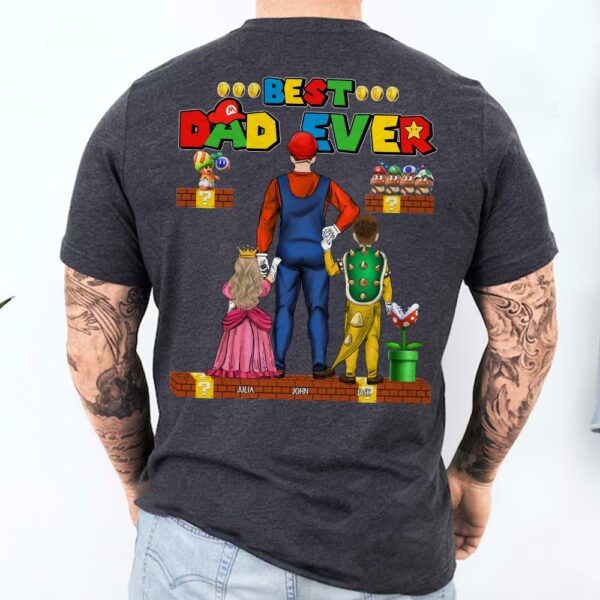 Best Dad Ever - Happy Father's Day - Personalized Shirt - Image 3