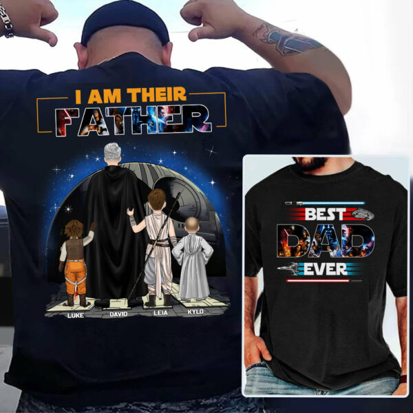 Best Dad Ever - I Am Their Father Personalized Shirt For Dad