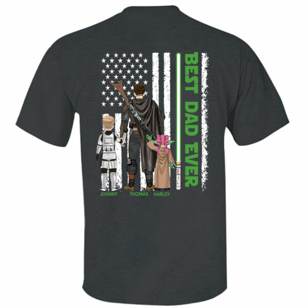 Best Dad Ever - Personalized Shirt Gift For Dad - Back Print Shirt Gift For Him - Image 4