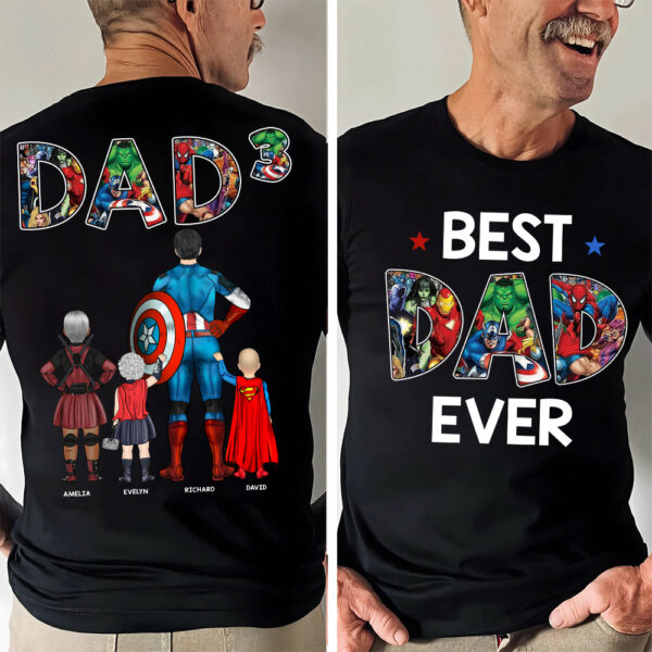 Best Dad Ever - Personalized Shirt Gifts For Dad