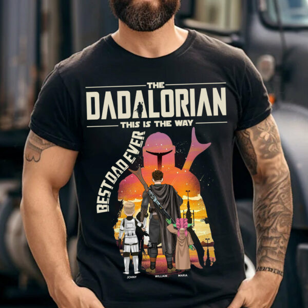 Best Dad Ever - The Dadalorian Personalized Shirt Gift For Dad - Custom Father's Day Gift 2025