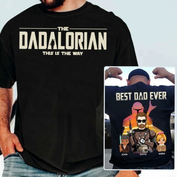 Best Dad Ever - The Dadalorian Personalized Shirt Gift For Dad - Custom Father's Day Gift - Image 3