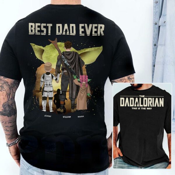 Best Dad Ever - The Dadalorian Personalized Shirt Gift For Dad - Custom Father's Day Gift - Image 4