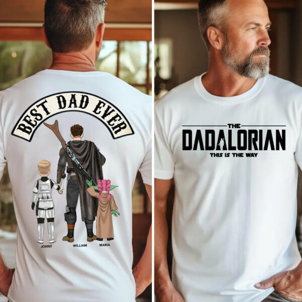 Best Dad Ever - The Dadalorian Personalized Shirt Gift For Dad - Custom Father's Day Gift