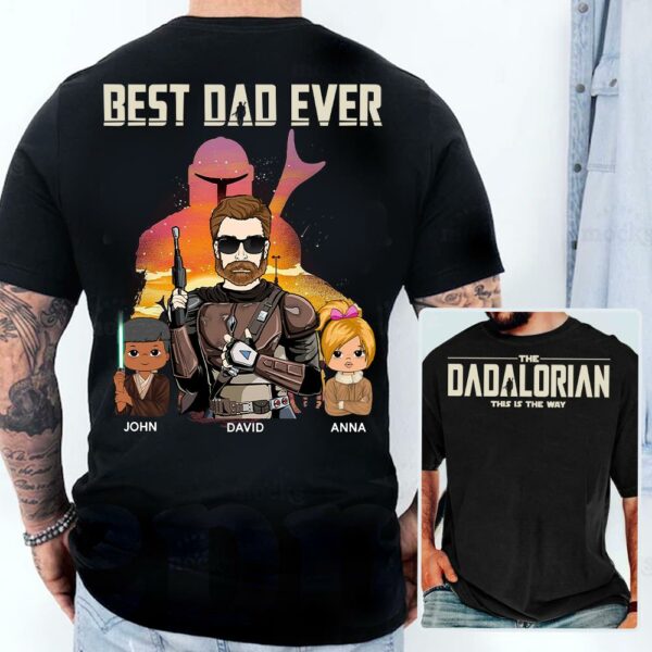 Best Dad Ever - The Dadalorian Personalized Shirt Gift For Dad - Custom Father's Day Gift - Image 4
