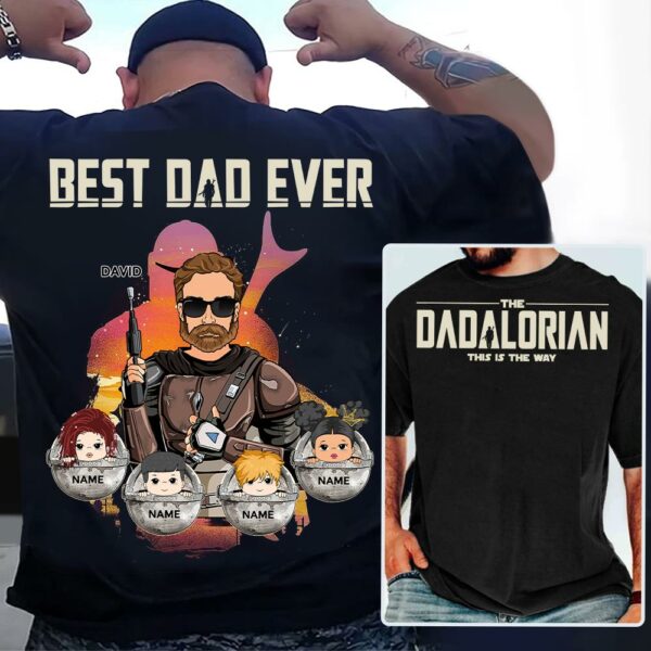 Best Dad Ever - The Dadalorian Personalized Shirt Gift For Dad - Custom Father's Day Gift