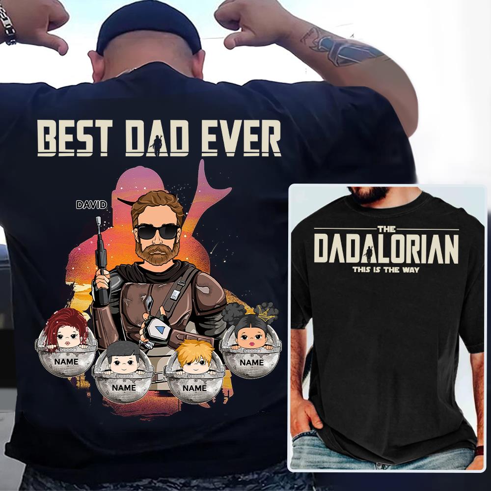 Best Dad Ever - The Dadalorian Personalized Shirt Gift For Dad - Custom Father's Day Gift