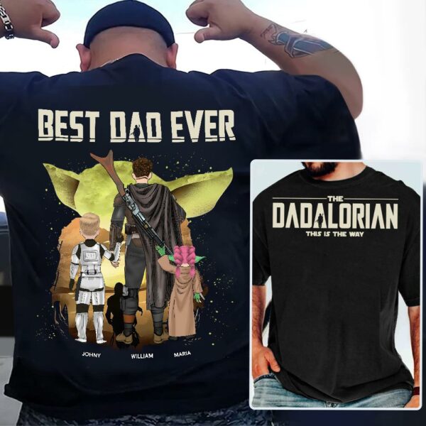 Best Dad Ever - The Dadalorian Personalized Shirt Gift For Dad - Custom Father's Day Gift