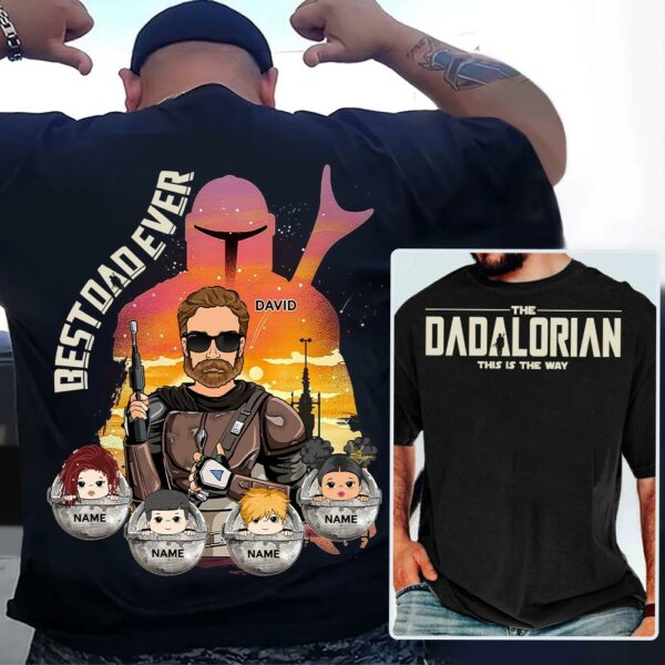 Best Dad Ever - The Dadalorian Personalized Shirt Gift For Dad - Custom Father's Day Gift Ver 2