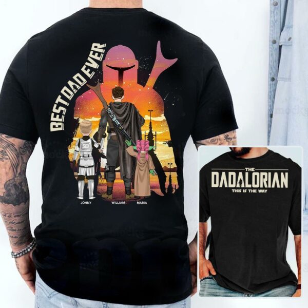 Best Dad Ever - The Dadalorian Personalized Shirt Gift For Dad - Custom Father's Day Gift Ver2 - Image 5