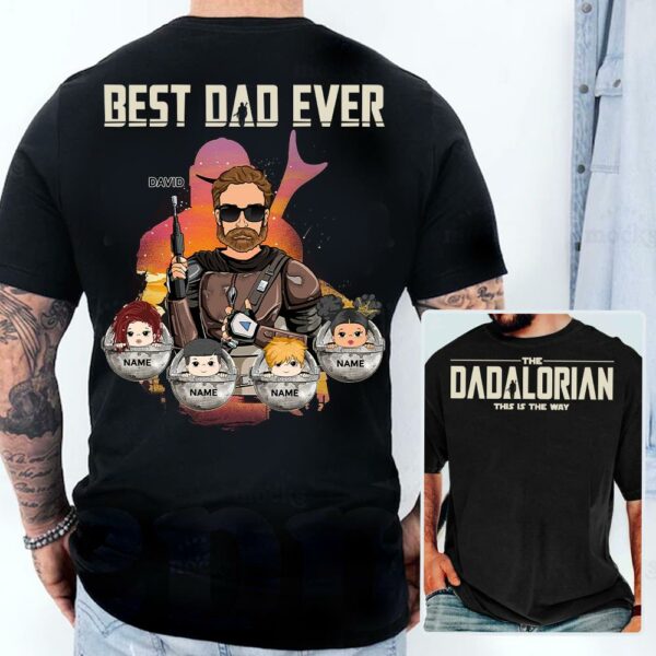 Best Dad Ever - The Dadalorian Personalized Shirt Gift For Dad - Custom Father's Day Gift - Image 4