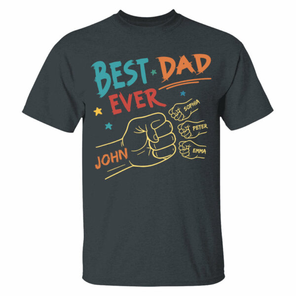 Best Dad Ever Fist Bump Shirt - Personalized Shirt For Dad Do98 - Image 3