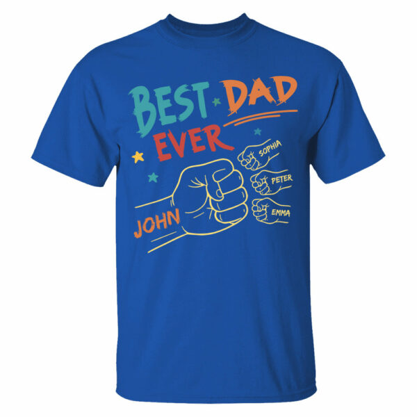 Best Dad Ever Fist Bump Shirt - Personalized Shirt For Dad Do98 - Image 7