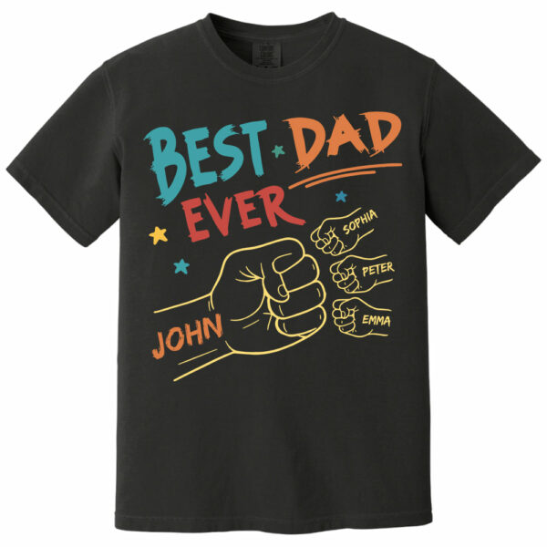 Best Dad Ever Fist Bump Shirt - Personalized Shirt For Dad Do98 - Image 10
