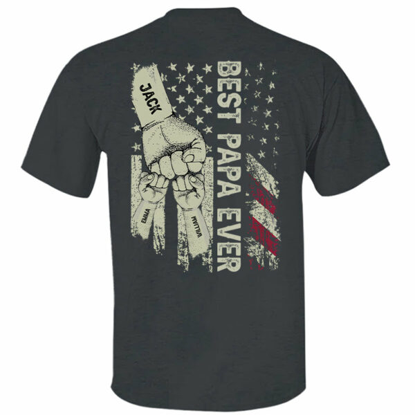 Best Dad Ever Flag, Father's Day Gift For Dad, Personalized Shirt T1807 - Image 3