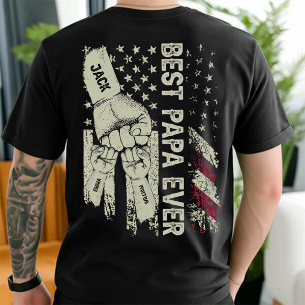 Best Dad Ever Flag, Father's Day Gift For Dad, Personalized Shirt T1807