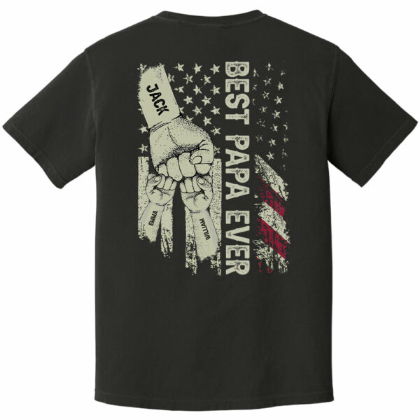Best Dad Ever Flag, Father's Day Gift For Dad, Personalized Shirt T1807 - Image 6