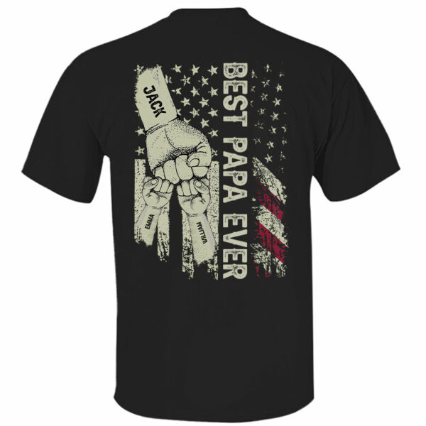 Best Dad Ever Flag, Father's Day Gift For Dad, Personalized Shirt T1807 - Image 2