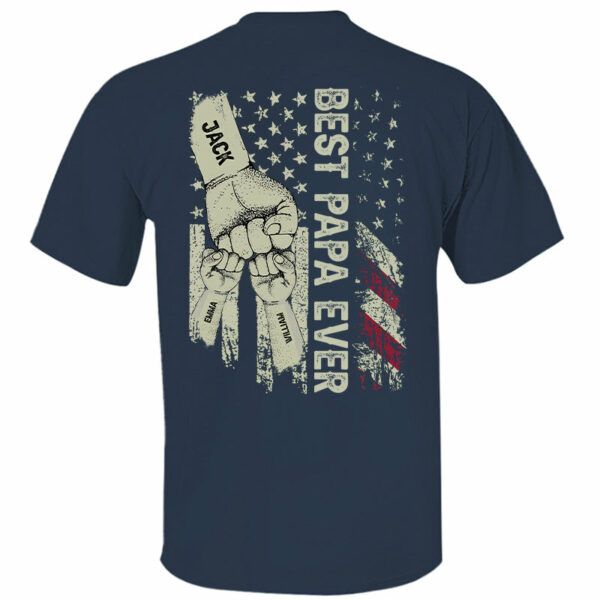Best Dad Ever Flag, Father's Day Gift For Dad, Personalized Shirt T1807 - Image 4