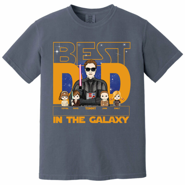 Best Dad In The Galaxy - Personalized Shirt For Dad, Custom Gift For Dad Father's Day NA04 - Image 10