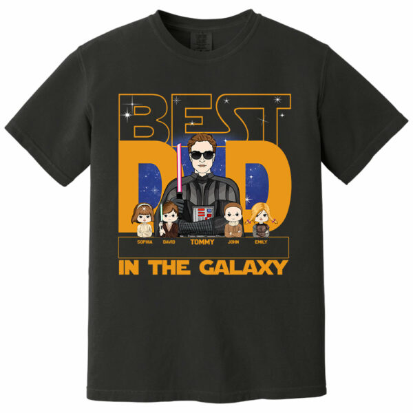 Best Dad In The Galaxy - Personalized Shirt For Dad, Custom Gift For Dad Father's Day NA04 - Image 9