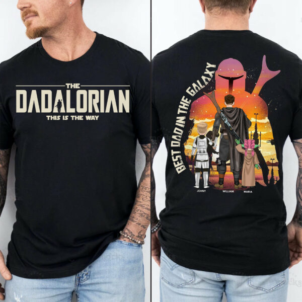 Best Dad in The Galaxy - The Dadalorian Personalized Shirt Gift For Dad - Custom Father's Day Gift 2025