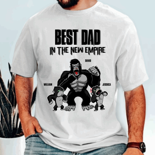 Best Dad In The New Empire Personalized Shirt Gift For Dad - Father's Day Gift