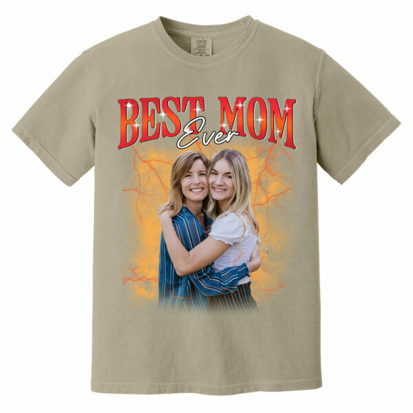 Best Mom Ever - Custom Photo Shirt Gift For Mom And Grandma, Customize Photo Bootleg Idea Tee - Image 15