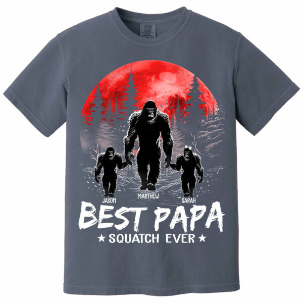 Best PaPa Squatch Ever Bigfoot - Personalized Shirt T1807 - Image 6