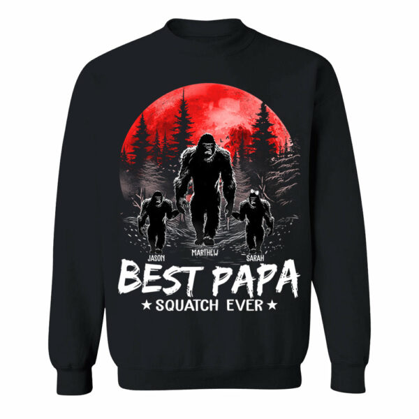 Best PaPa Squatch Ever Bigfoot - Personalized Shirt T1807 - Image 8