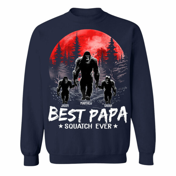 Best PaPa Squatch Ever Bigfoot - Personalized Shirt T1807 - Image 10