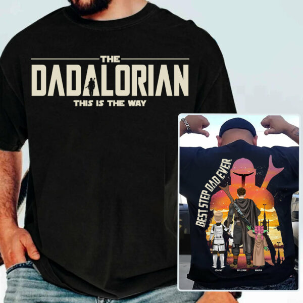 Best Step Dad Ever - The Dadalorian Personalized Shirt Gift For Dad - Custom Father's Day Gift - Image 4