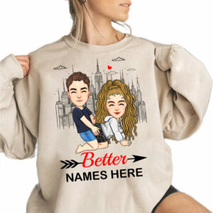 Better - Personalized Shirt For Couple