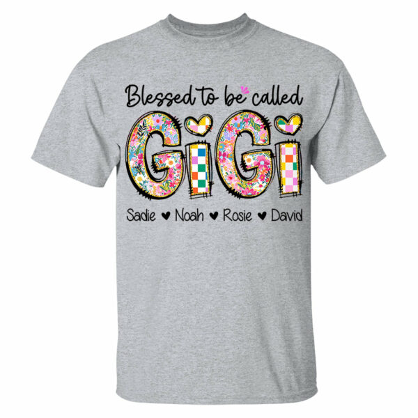 Blessed To Be Called GiGi, Personalized Grandmother T-Shirt with Grandkids' Names, Gift for Mother's Day T1807 - Image 3