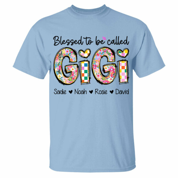 Blessed To Be Called GiGi, Personalized Grandmother T-Shirt with Grandkids' Names, Gift for Mother's Day T1807 - Image 6