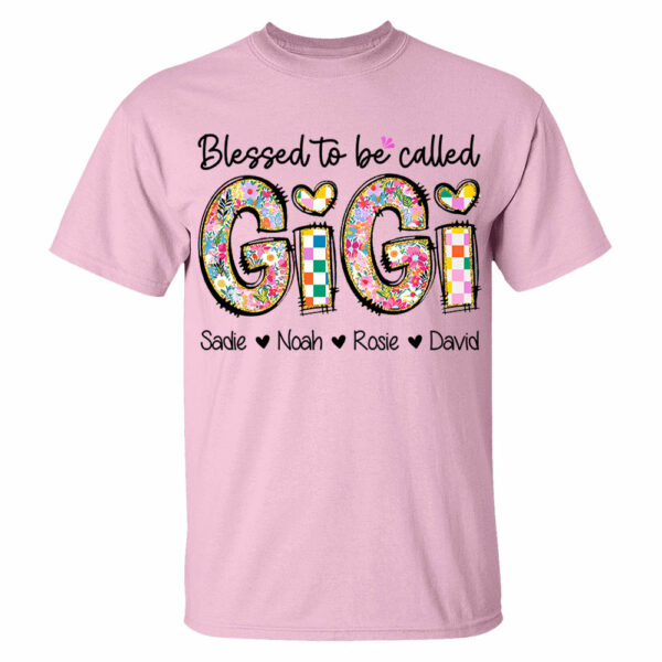 Blessed To Be Called GiGi, Personalized Grandmother T-Shirt with Grandkids' Names, Gift for Mother's Day T1807 - Image 5