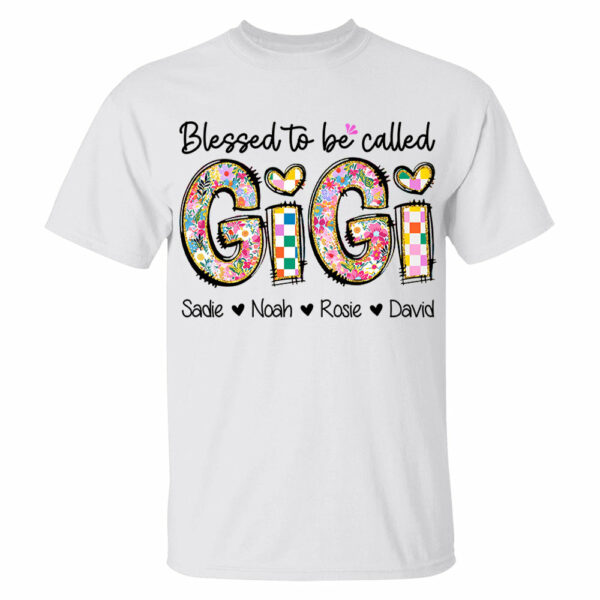 Blessed To Be Called GiGi, Personalized Grandmother T-Shirt with Grandkids' Names, Gift for Mother's Day T1807 - Image 2