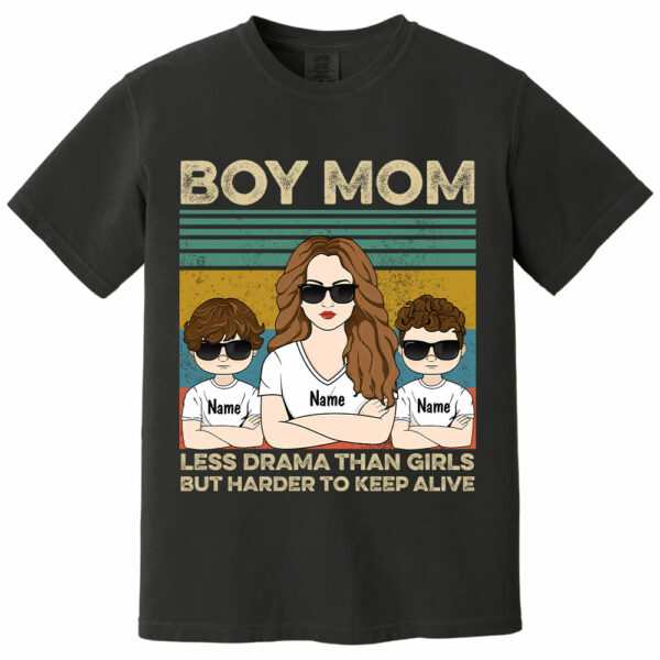 Boy Mom - Less Drama Than Girls But Harder To Keep Alive Shirt, Gift for Mother's Day Tu24 - Image 7