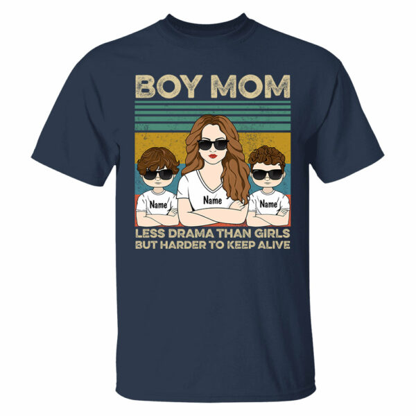 Boy Mom - Less Drama Than Girls But Harder To Keep Alive Shirt, Gift for Mother's Day Tu24 - Image 3