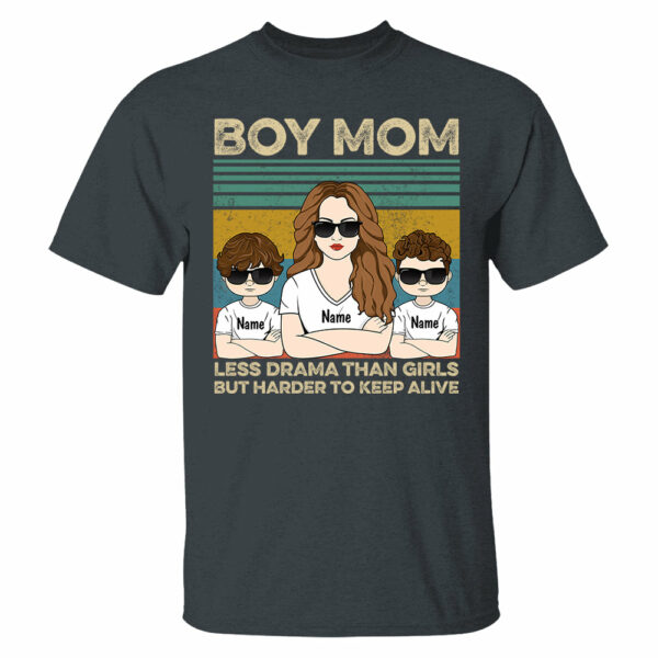 Boy Mom - Less Drama Than Girls But Harder To Keep Alive Shirt, Gift for Mother's Day Tu24 - Image 4