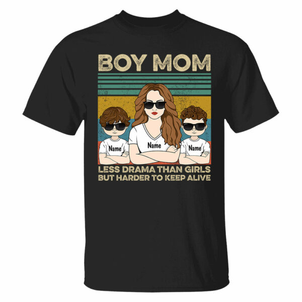 Boy Mom - Less Drama Than Girls But Harder To Keep Alive Shirt, Gift for Mother's Day Tu24 - Image 2