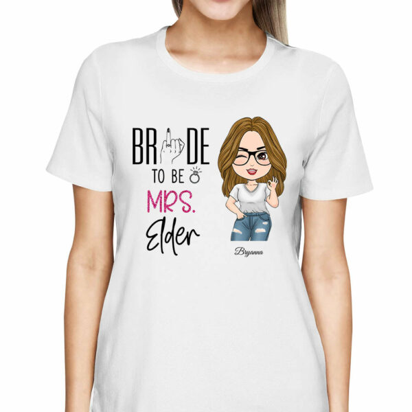 Bride To Be Custom Mrs Last Name - Personalized Shirt Wedding Engagement Gift - Image 2