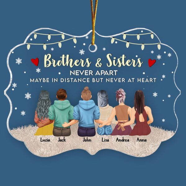 Brother & Sisters Never Apart Maybe In Distance But Never At Heart - Personalized Christmas Ornament - Image 4