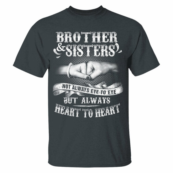Brother & Sisters Not Always Eye To Eye But Always Heart To Heart Shirt Perfect Gift For Sister & Brother - Image 8
