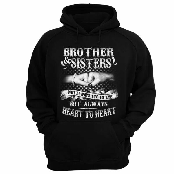 Brother & Sisters Not Always Eye To Eye But Always Heart To Heart Shirt Perfect Gift For Sister & Brother - Image 12