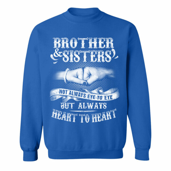 Brother & Sisters Not Always Eye To Eye But Always Heart To Heart Shirt Perfect Gift For Sister & Brother - Image 10